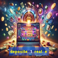 deposite 1 real e ganhe 10